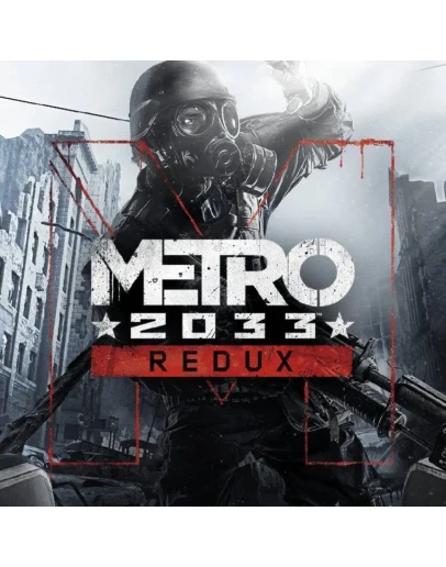 Metro 2033 Redux на PS4 и PS5 П2 П3 Metro 2033 Redux на PS4 и PS5 П2 П3