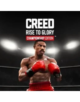 Creed: Rise to Glory Championship Edition PS5 П2 П3