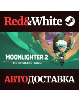 Moonlighter 2: The Endless Vault * STEAM RU*KZ*UA*СНГ