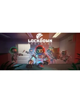 LOCKDOWN Protocol * STEAM RU АВТО 0