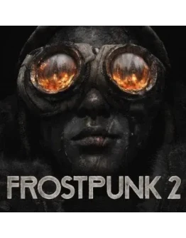 FROSTPUNK 2 (STEAM/РФ/УКР-СНГ) КЛЮЧ