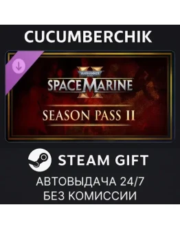 Warhammer 40,000: Space Marine 2 - Season Pass 2STEAM