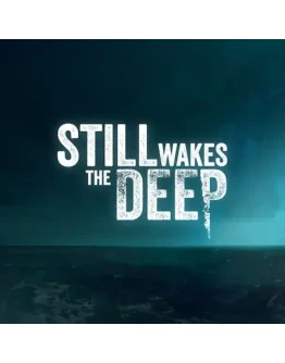Still Wakes the Deep (PS5)