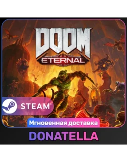 DOOM Eternal РФ+СНГ STANDARD/DELUXE STEAM ЦИФРОВОЙ КЛЮЧ