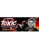 John Carpenter's Toxic Commando-Blood Edition Steam Россия+KZ+UA+CIS+AR+TR+CN