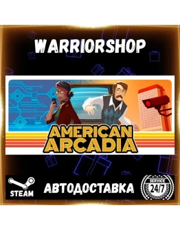 American Arcadia Выбор Региона Стим STEAM GIFT АВТО 24/7 ГАРАНТИЯ