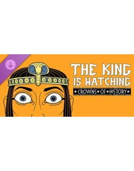 The King is Watching Crowns of History DLC Steam Key GLOBAL