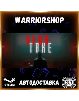 Dead Take Выбор Региона Стим STEAM GIFT АВТО 24/7 ГАРАНТИЯ Dead Take Выбор Региона Стим STEAM GIFT АВТО 24/7 ГАРАНТИЯ