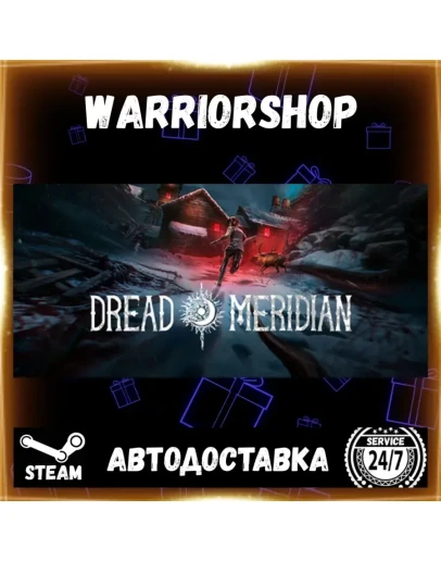 Dread Meridian Выбор Региона Стим STEAM GIFT АВТО 24/7 ГАРАНТИЯ