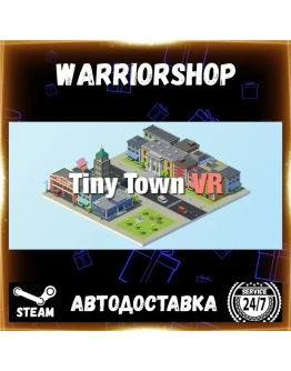 Tiny Town VR Выбор Региона Стим STEAM GIFT АВТО 24/7 ГАРАНТИЯ