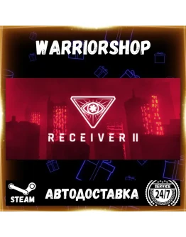 Receiver 2 Выбор Региона Стим STEAM GIFT АВТО 24/7 ГАРАНТИЯ