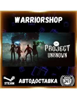 Project Unknown Выбор Региона Стим STEAM GIFT АВТО 24/7 ГАРАНТИЯ
