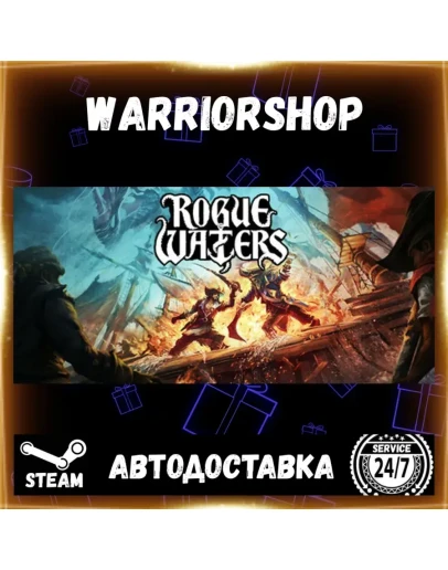Rogue Waters Выбор Региона Стим STEAM GIFT АВТО 24/7 ГАРАНТИЯ