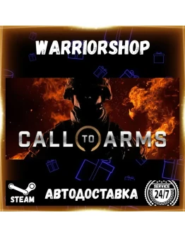 Call to Arms Выбор Региона Стим STEAM GIFT АВТО 24/7 ГАРАНТИЯ