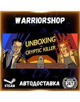 Unboxing the Cryptic Killer Выбор Региона Стим STEAM GIFT АВТО 24/7 ГАРАНТИЯ