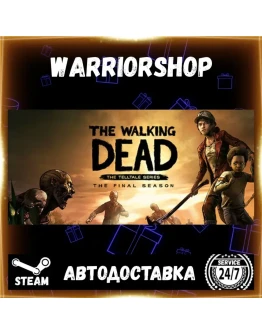 The Walking Dead: The Final Season Выбор Региона Стим STEAM GIFT АВТО 24/7 ГАРАНТИЯ