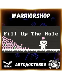 Fill Up The Hole Выбор Региона Стим STEAM GIFT АВТО 24/7 ГАРАНТИЯ