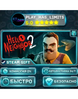 Hello Neighbor 2 - Deluxe Edition *RU/BY/UA/СНГ Steam Auto