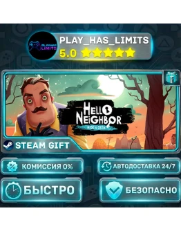 Hello Neighbor: Hide and Seek *RU/BY/UA/СНГ Steam Auto