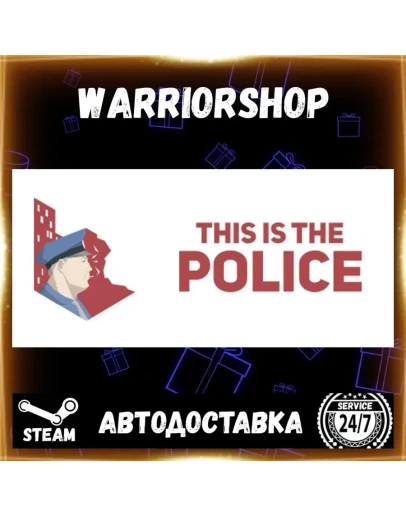 This Is the Police Выбор Региона Стим STEAM GIFT АВТО 24/7 ГАРАНТИЯ