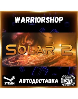 Solar 2 Выбор Региона Стим STEAM GIFT АВТО 24/7 ГАРАНТИЯ