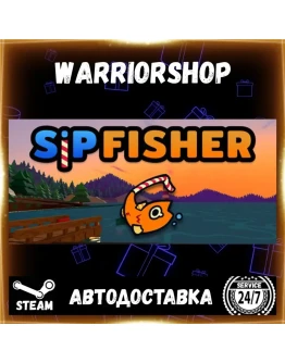 Sip Fisher Выбор Региона Стим STEAM GIFT АВТО 24/7 ГАРАНТИЯ