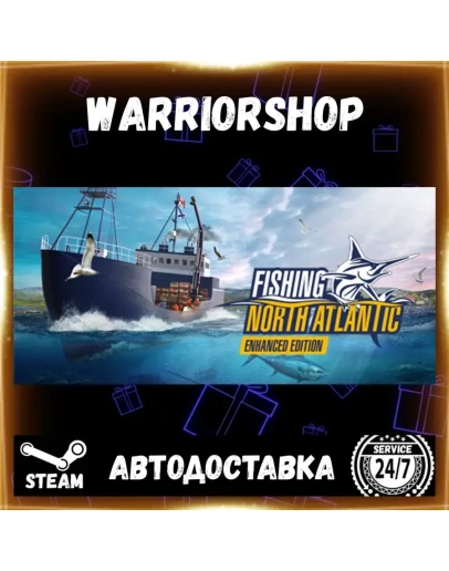 Fishing: North Atlantic - Enhanced Ed Выбор Региона Стим STEAM GIFT АВТО 24/7 ГАРАНТИ