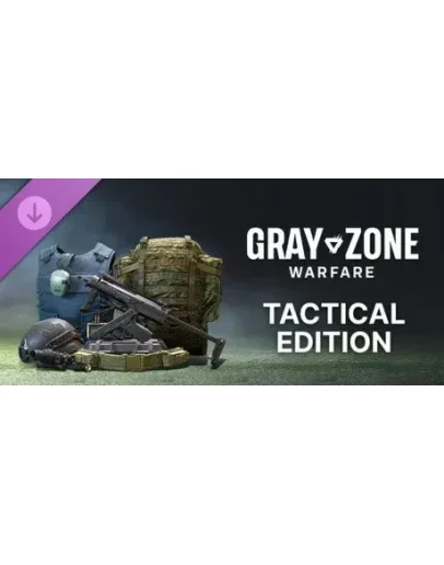 Gray Zone Warfare Tactical Edition Upgrade DLC (Steam) ключ