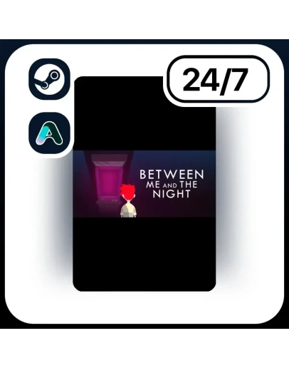 АВТО BETWEEN ME AND THE NIGHT STEAM ПОДАРКОМ ДЛЯ KZ RU UA CIS 24/7 АВТО BETWEEN ME AND THE NIGHT STEAM ПОДАРКОМ ДЛЯ KZ RU UA CIS 24/7