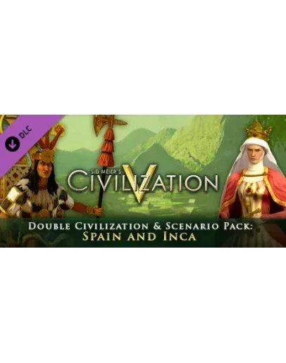 Civilization V - Civ and Scenario Double Pack: Spain and Inca (Steam Gift RU