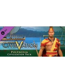 Civilization V - Civ and Scenario Pack: Polynesia (Steam Gift Россия)