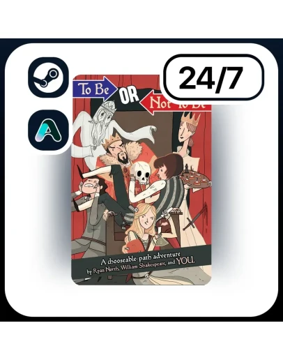 АВТО TO BE OR NOT TO BE STEAM ПОДАРКОМ ДЛЯ KZ RU UA CIS 24/7
