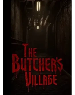 THE BUTCHER'S VILLAGE - КЛЮЧ STEAM - МГНОВЕННАЯ ДОСТАВКА - ГЛОБАЛЬНЫЙ THE BUTCHER'S VILLAGE - КЛЮЧ STEAM - МГНОВЕННАЯ ДОСТАВКА - ГЛОБАЛЬНЫЙ
