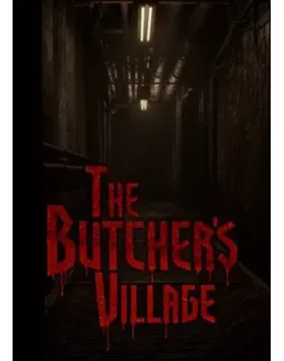 THE BUTCHER'S VILLAGE - КЛЮЧ STEAM - МГНОВЕННАЯ ДОСТАВКА - ГЛОБАЛЬНЫЙ THE BUTCHER'S VILLAGE - КЛЮЧ STEAM - МГНОВЕННАЯ ДОСТАВКА - ГЛОБАЛЬНЫЙ