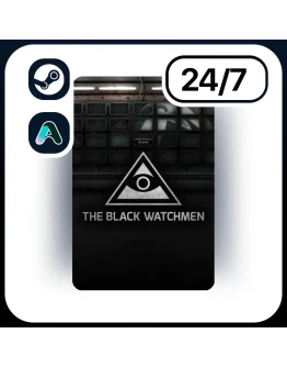 АВТО THE BLACK WATCHMEN STEAM ПОДАРКОМ ДЛЯ KZ RU UA CIS 24/7
