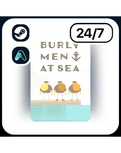 АВТО BURLY MEN AT SEA STEAM ПОДАРКОМ ДЛЯ KZ RU UA CIS 24/7