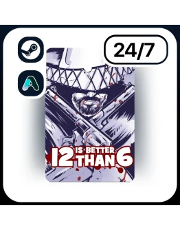АВТО 12 IS BETTER THAN 6 STEAM ПОДАРКОМ ДЛЯ KZ RU UA 24/7