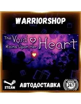The Void Rains Upon Her Heart Выбор Региона Стим STEAM GIFT АВТО 24/7 ГАРАНТИЯ