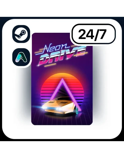 АВТО NEON DRIVE STEAM ПОДАРКОМ ДЛЯ KZ RU UA CIS 24/7
