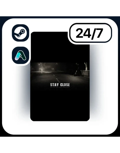 АВТО STAY CLOSE STEAM ПОДАРКОМ ДЛЯ KZ RU UA CIS 24/7