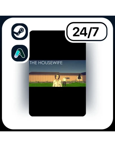АВТО THE HOUSEWIFE STEAM ПОДАРКОМ ДЛЯ KZ RU UA CIS 24/7