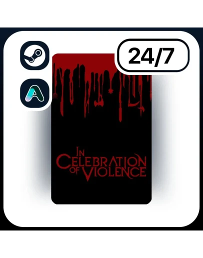 АВТО IN CELEBRATION OF VIOLENCE STEAM ПОДАРКОМ ДЛЯ KZ RU UA CIS 24/7