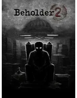 BEHOLDER 2 - КЛЮЧ STEAM - ГЛОБАЛЬНЫЙ