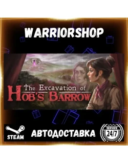The Excavation of Hob's Barrow Выбор Региона Стим STEAM GIFT АВТО 24/7 ГАРАНТИЯ