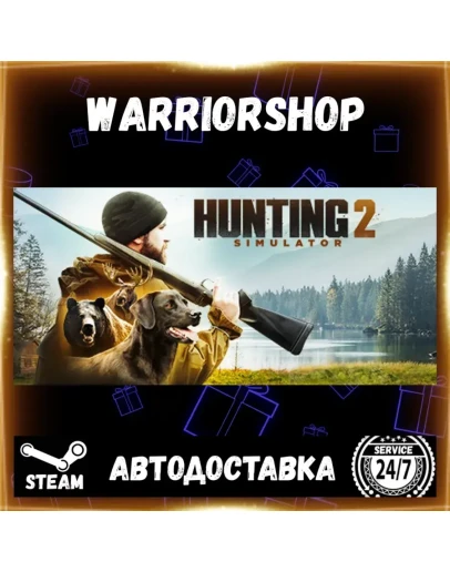 Hunting Simulator 2 Выбор Региона Стим STEAM GIFT АВТО 24/7 ГАРАНТИЯ