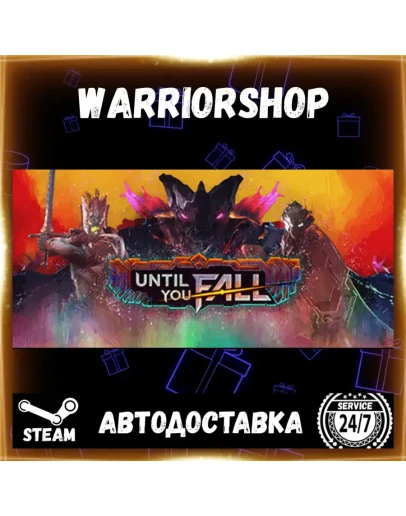 Until You Fall Выбор Региона Стим STEAM GIFT АВТО 24/7 ГАРАНТИЯ