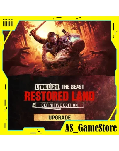 Dying Light: The Beast - Restored Land Definitive Upgrade ПК Epic Games EGS