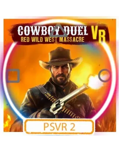(VR2) Cowboy Duel VR: Red Wild West Massacre (PS5/EN) (Аренда от 7 дней)