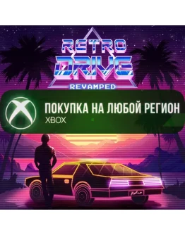Retro Drive Revamped XBOX На Любой Регион
