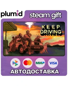 Keep Driving Steam Gift / Россия + МИР / АВТО Keep Driving Steam Gift / Россия + МИР / АВТО